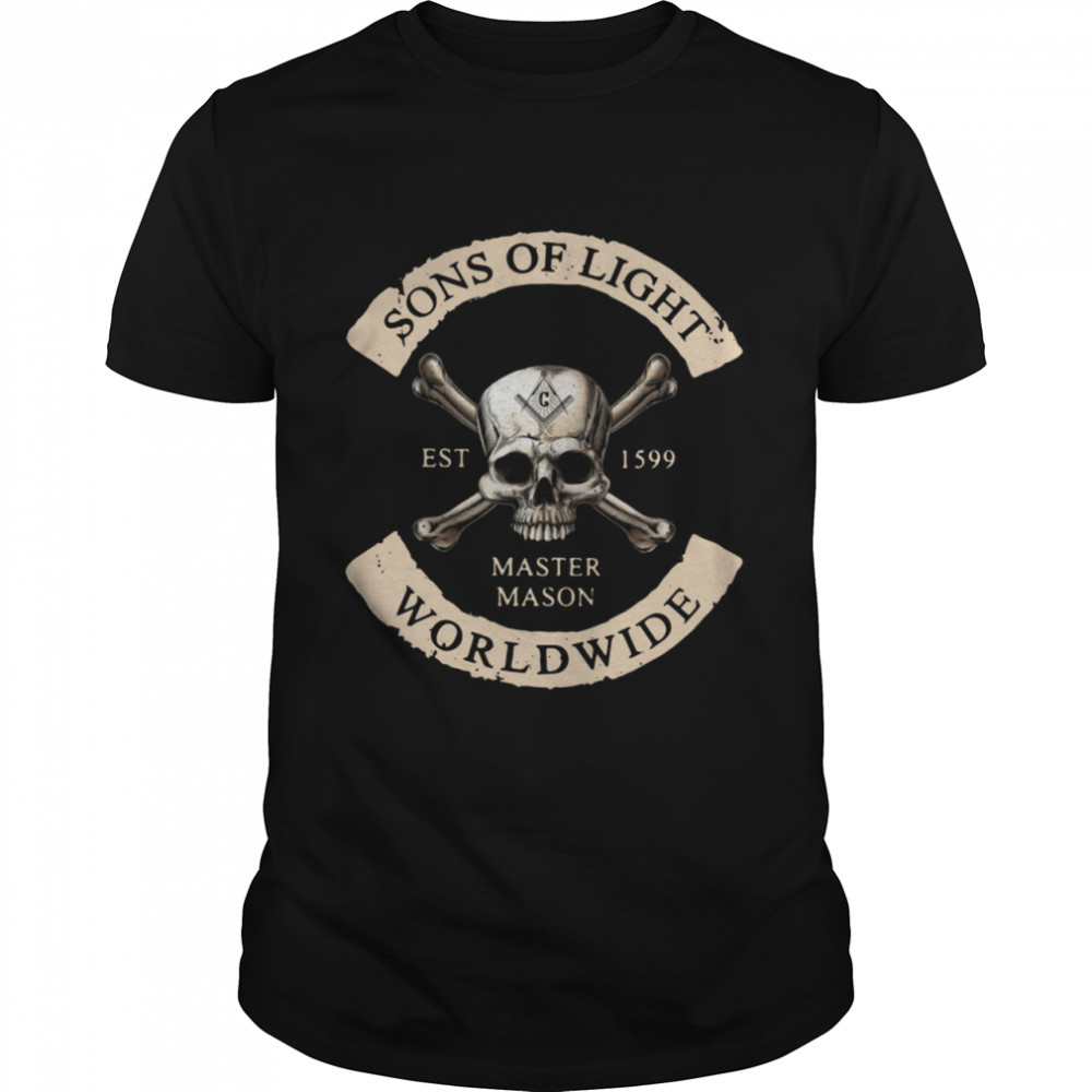 Skull Sons Of Light Est 1599 Master Mason Worldwide shirt Classic Men's T-shirt