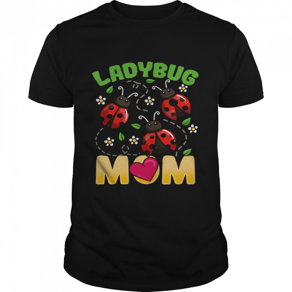 Ladybug Mom Shirt