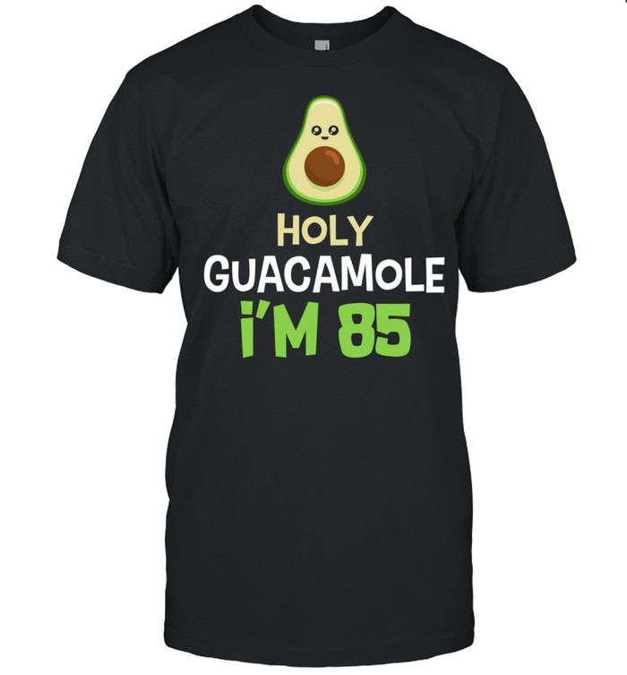 85 Geburtstag lustiges Geschenk Holy Guacamole 85 Jahre alt Langarmshirt Shirt
