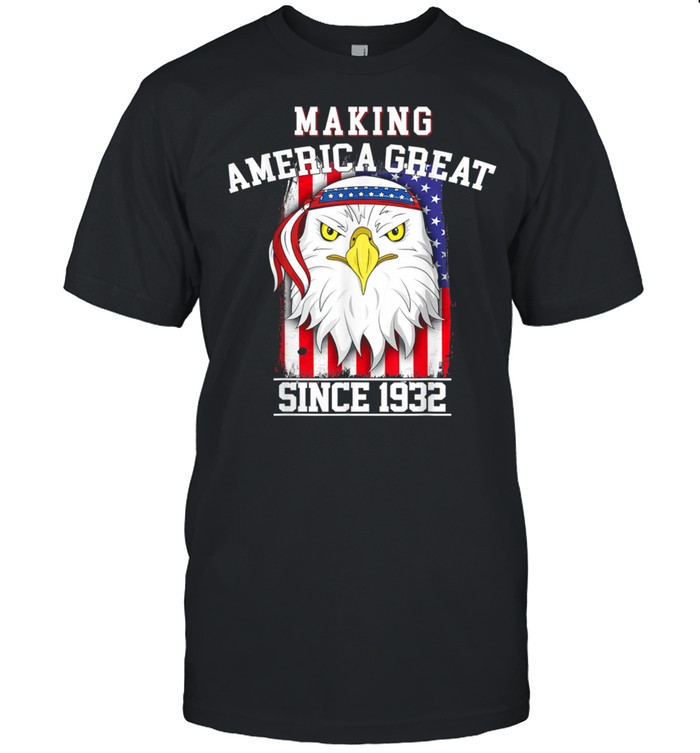 89th Birthday Making America Great Since 1932  Classic Men's T-shirt