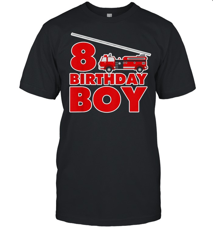 8th Birthday Boy Fire Truck shirt