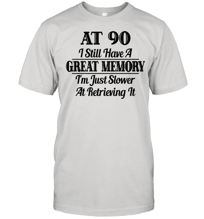 90th Birthday Shirt 90 Year Old Memory shirt