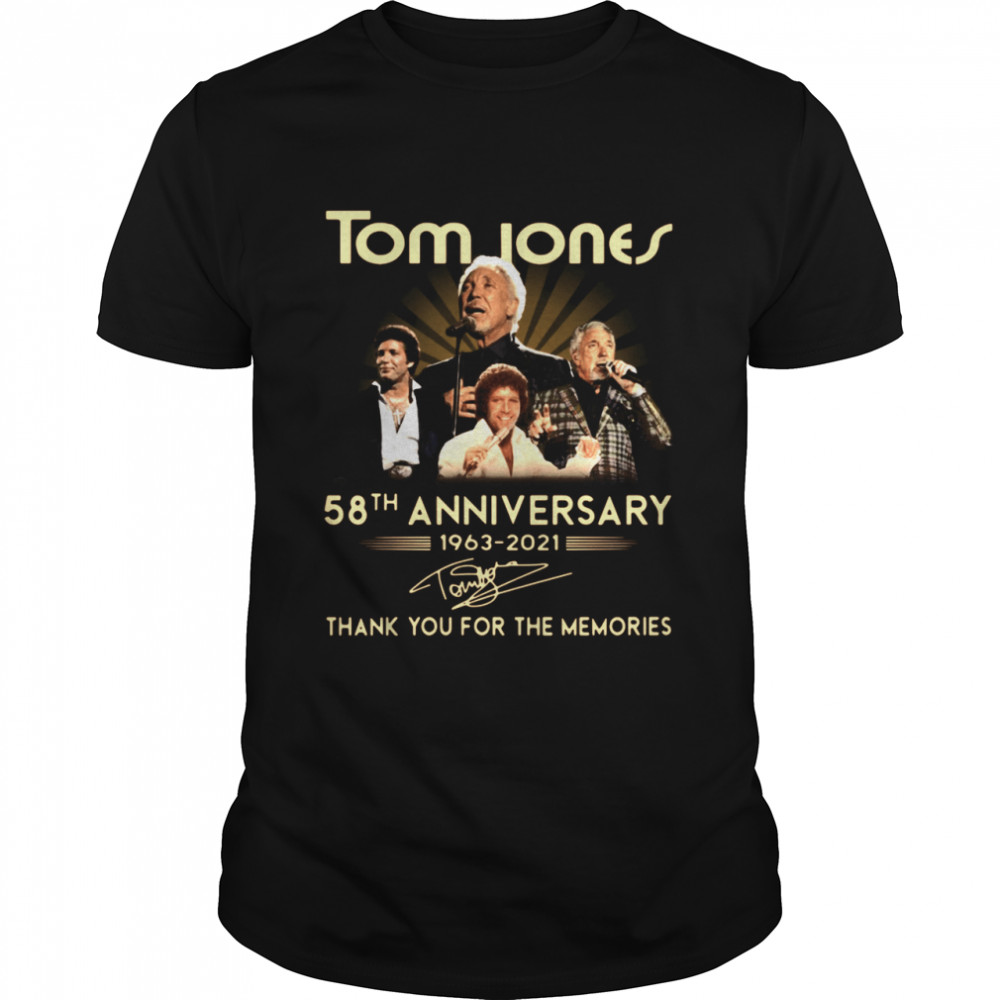 Tom Jones 58th anniversary 1963 2021 thank you for the memories signature shirt Classic Men's T-shirt