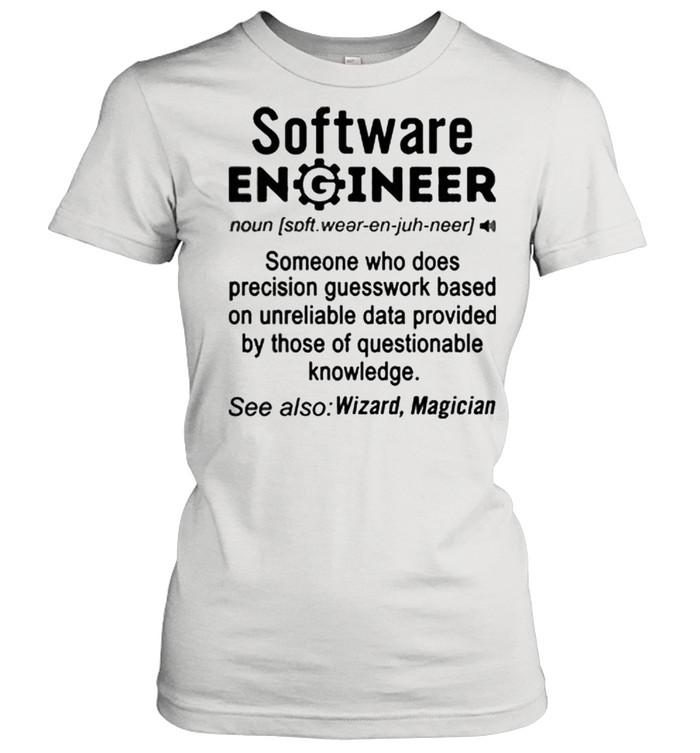 Software Engineer definition Wizard Magician shirt Classic Women's T-shirt