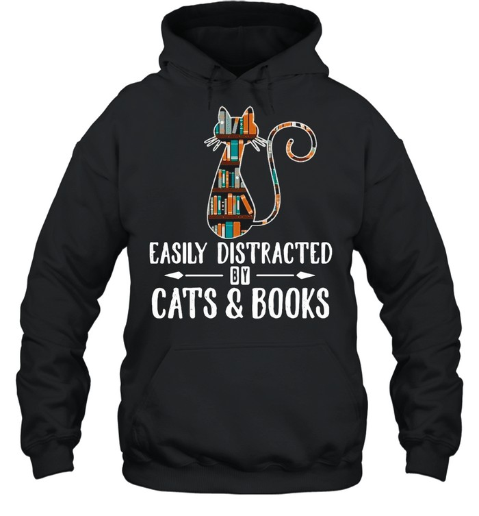 Cat Easily Distracted By Cats And Books T-shirt Unisex Hoodie