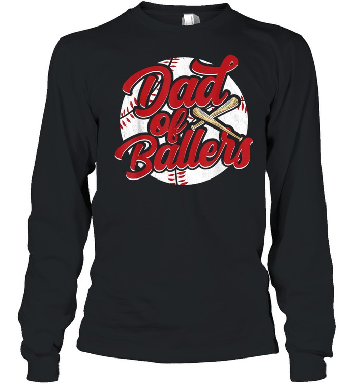 Dad Of Ballers Baseball Softball Long Sleeved T-shirt