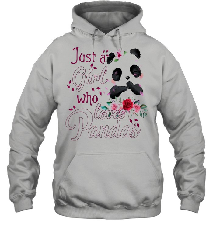 Just A Girl Who Loves Pandas T-shirt Unisex Hoodie