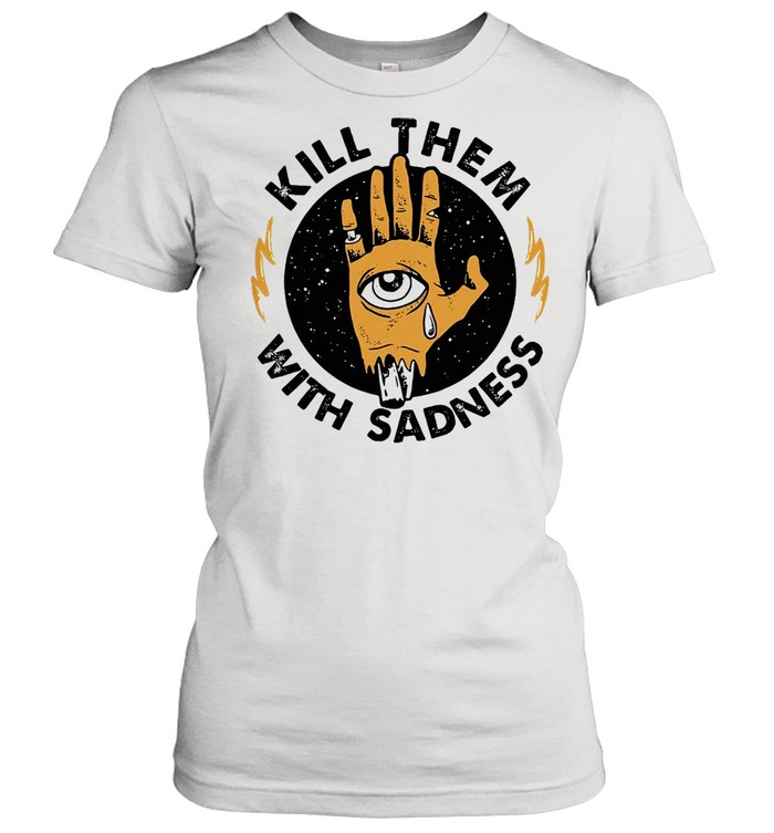 Kill Them With Sadness Vintage T-shirt Classic Women's T-shirt