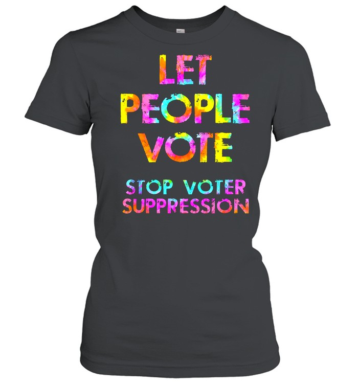 Let People Vote Stop Voter Suppression Watercolor Classic Women's T-shirt