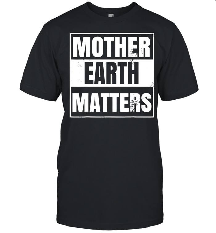 Mother Earth Day Environmental Awareness Sustainable Planet Classic Men's T-shirt