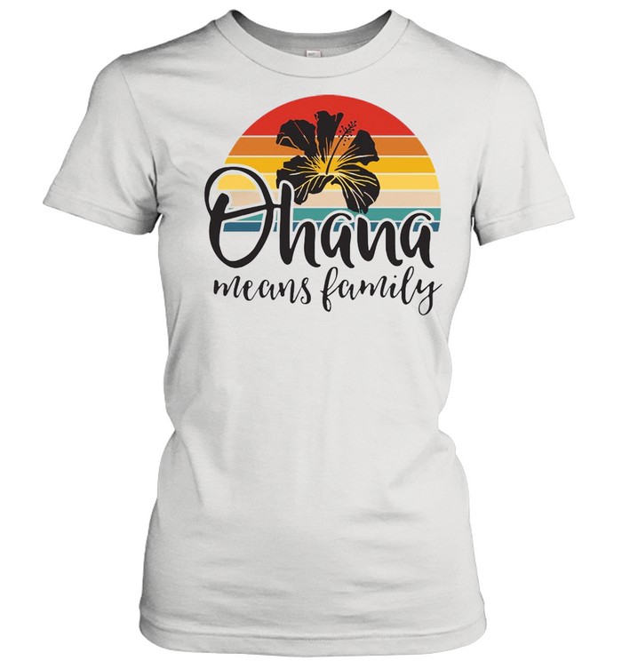 Ohana Means Family Hawaii Hibiscus Flower 70S Retro Hawaiian Vintage T-shirt Classic Women's T-shirt