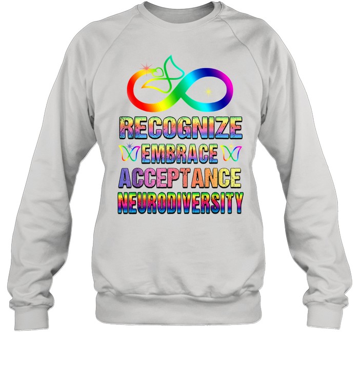 Recognise Embrace Acceptance Neurodiversity Autism Adhd LGBT Unisex Sweatshirt