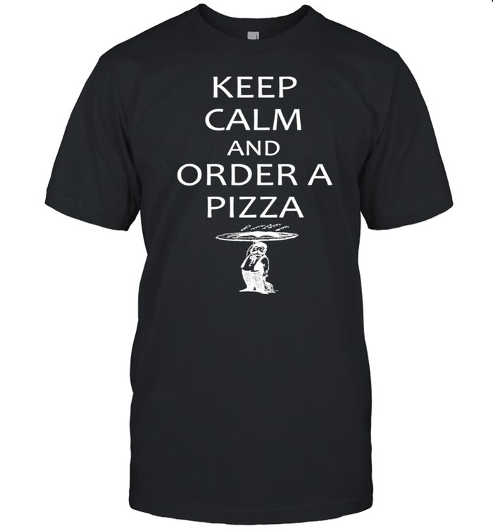 Keep Calm and Order a Pizza with Waiter shirt Classic Men's T-shirt
