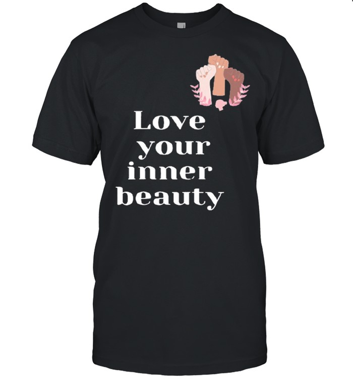 Empowering love your inner beauty shirt Classic Men's T-shirt