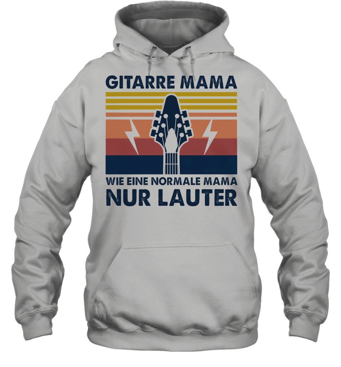 Gitarre mama wie eine normale mama nur lauter vintage shirt Unisex Hoodie