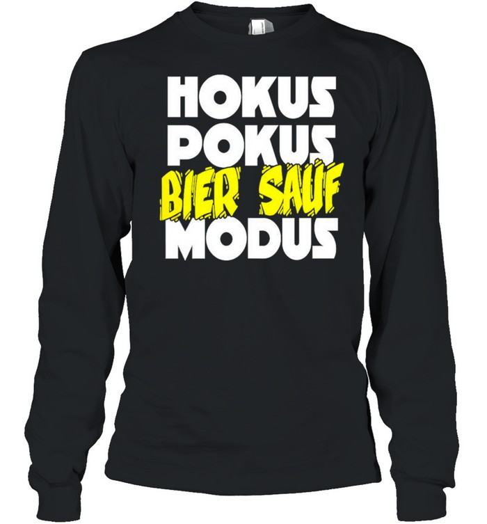 Hokus pokus bier sauf modus shirt Long Sleeved T-shirt