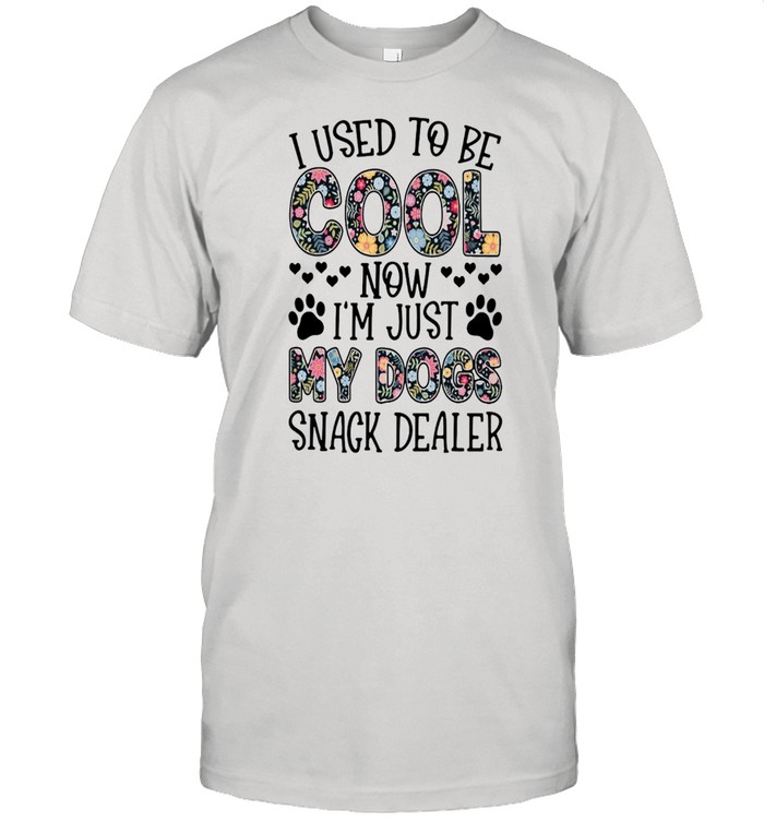 I Used To Be Cool Now I’m Just My Dogs Snack Dealer Flower Classic Men's T-shirt