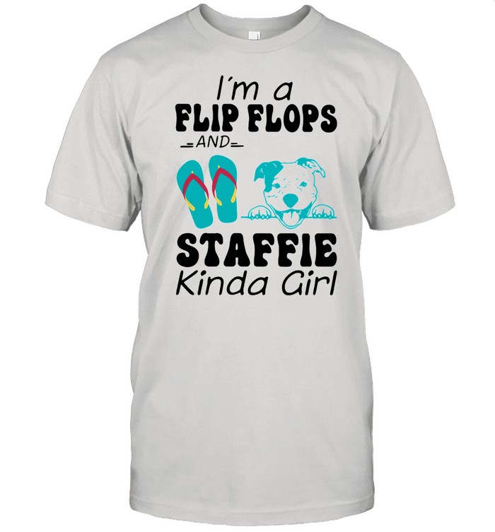 I'm A Flip Flops And Staffie Kinda Girl Classic Men's T-shirt