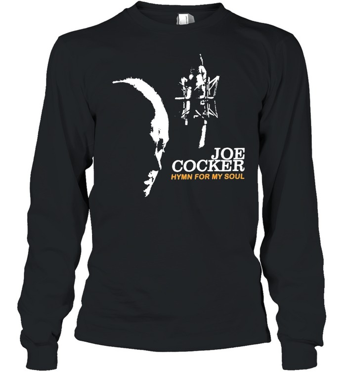 Joe cocker hymn for my soul shirt Long Sleeved T-shirt