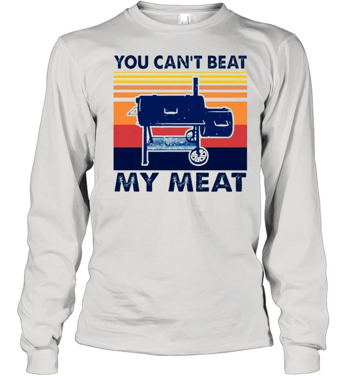 You can’t beat my meat vintage shirt Long Sleeved T-shirt