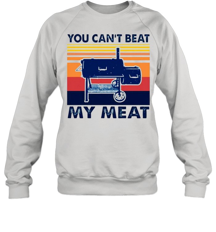 You can’t beat my meat vintage shirt Unisex Sweatshirt