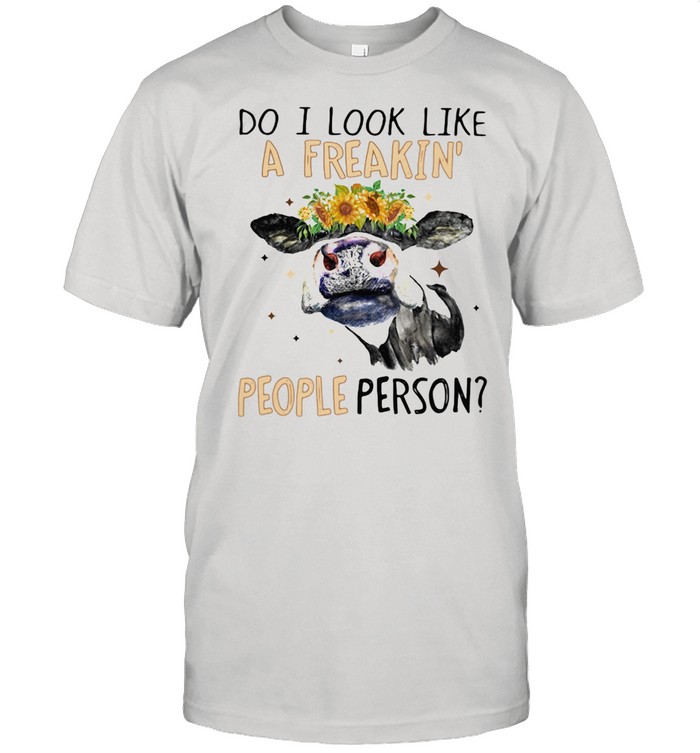 Do I Look Like A Freakin People Person Cow Sunflower shirt Classic Men's T-shirt