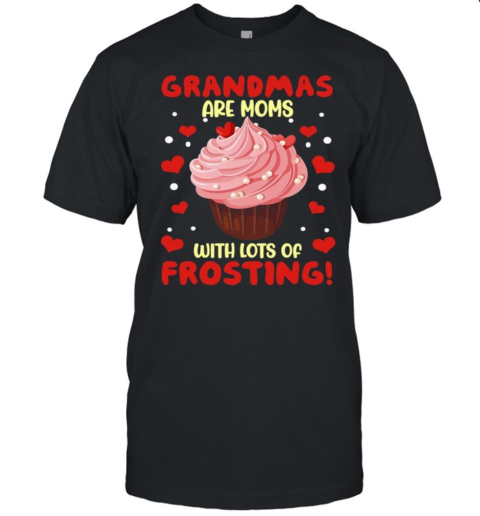 Grandmas Are Moms With Lots Of Frosting T-shirt Classic Men's T-shirt