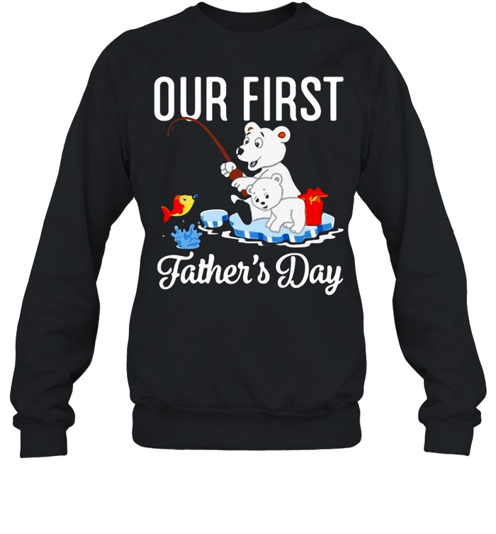 Happy First Father’s Day Our First Daddy And Olivia T-shirt Unisex Sweatshirt