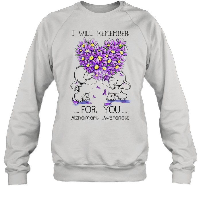 I Will Remember For You Alzheimer's Awareness Elephant Heart Flower shirt Unisex Sweatshirt