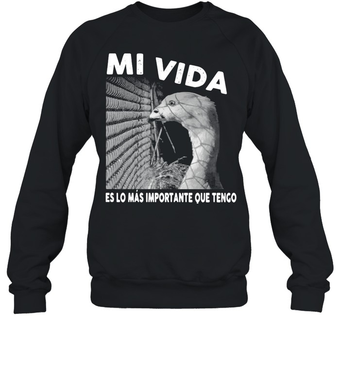 Mi Vida Es Lo Mas Importante Que Tengo T-shirt Unisex Sweatshirt