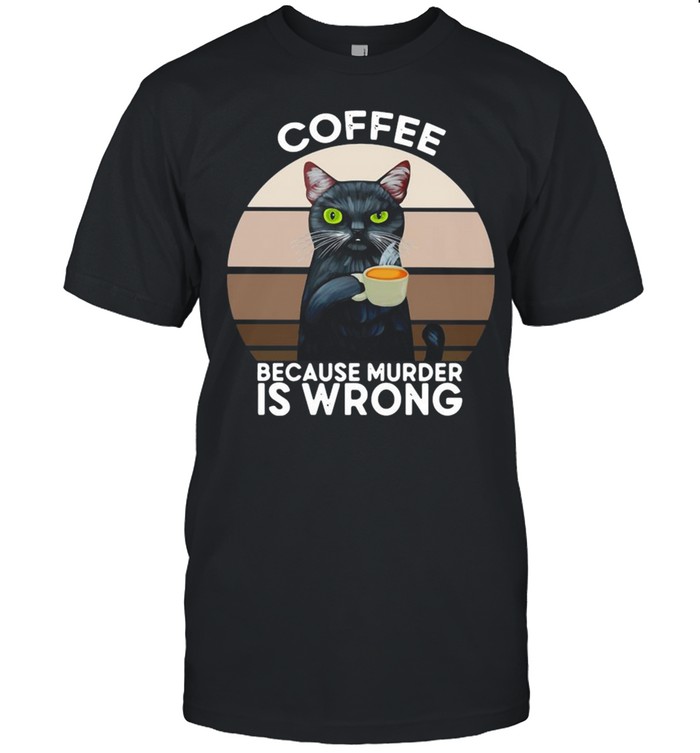 Black Cat Coffee Because Murder Is Wrong Vintage  Classic Men's T-shirt
