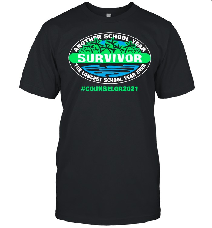 Hello Summer – Another School Year Survivor The Longest School Year Ever Counselor 2021 shirt