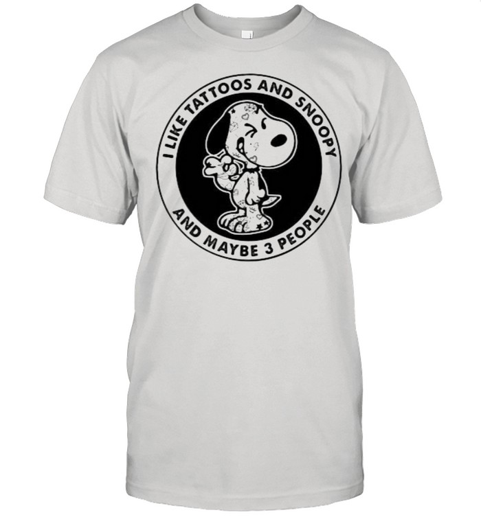 I Like Tattoos And Snoopy And Maybe 3 People  Classic Men's T-shirt