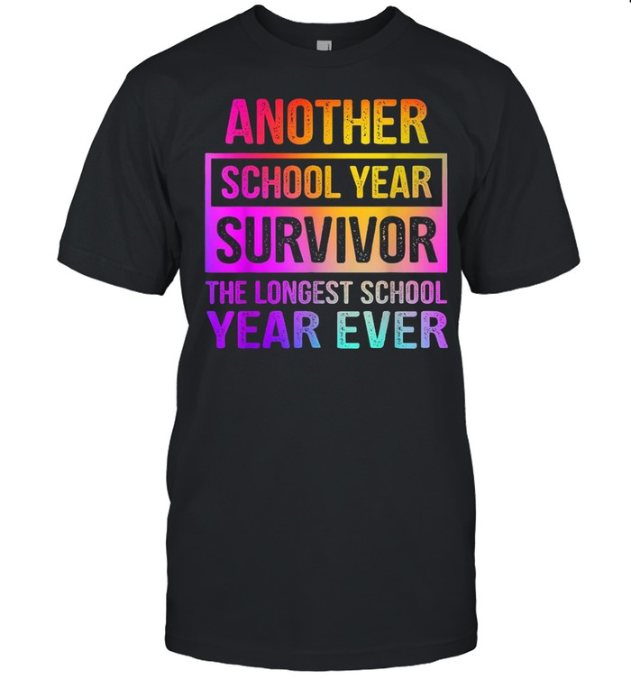 Another School Year Survivor The Longest School Year Ever  Classic Men's T-shirt