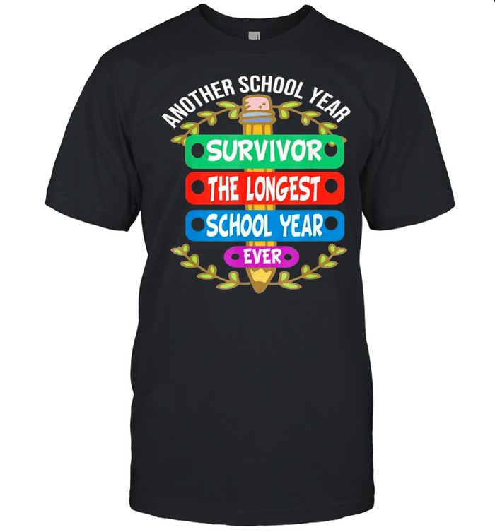 Another The Longest School Year Ever shirt Classic Men's T-shirt