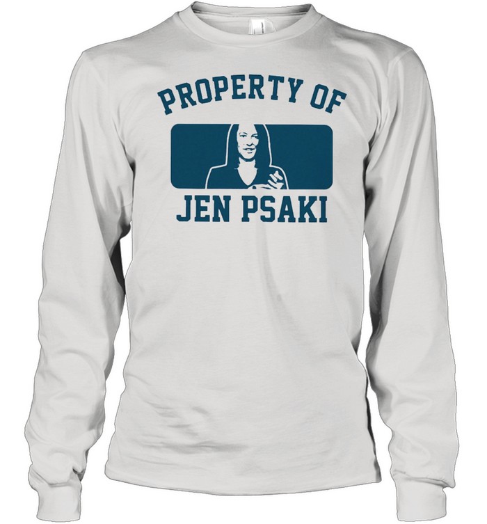 Property of jen psaki shirt Long Sleeved T-shirt