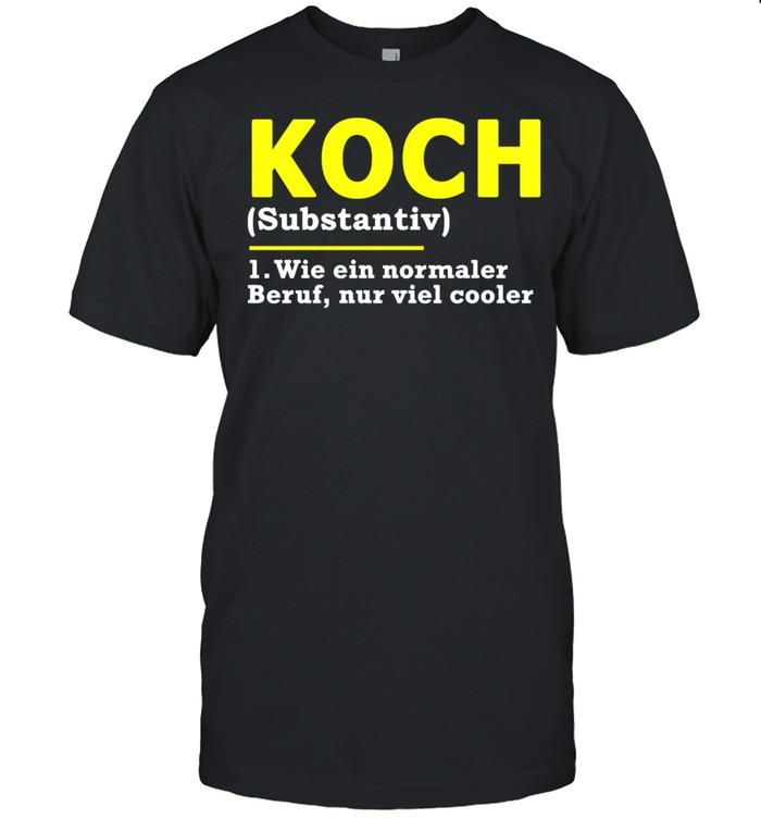 Koch Definition Beruf shirt Classic Men's T-shirt