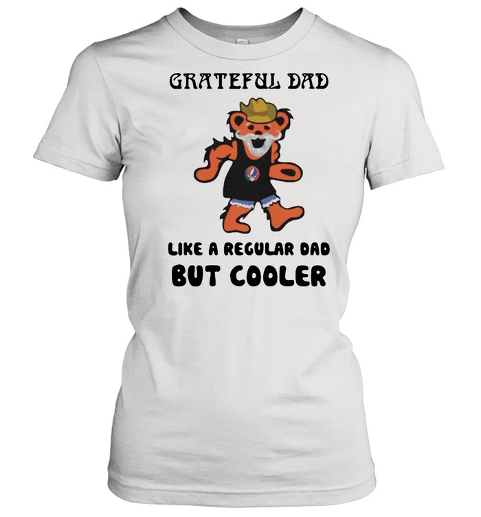 Grateful dad like a regular dad but cooler bear shirt Classic Women's T-shirt