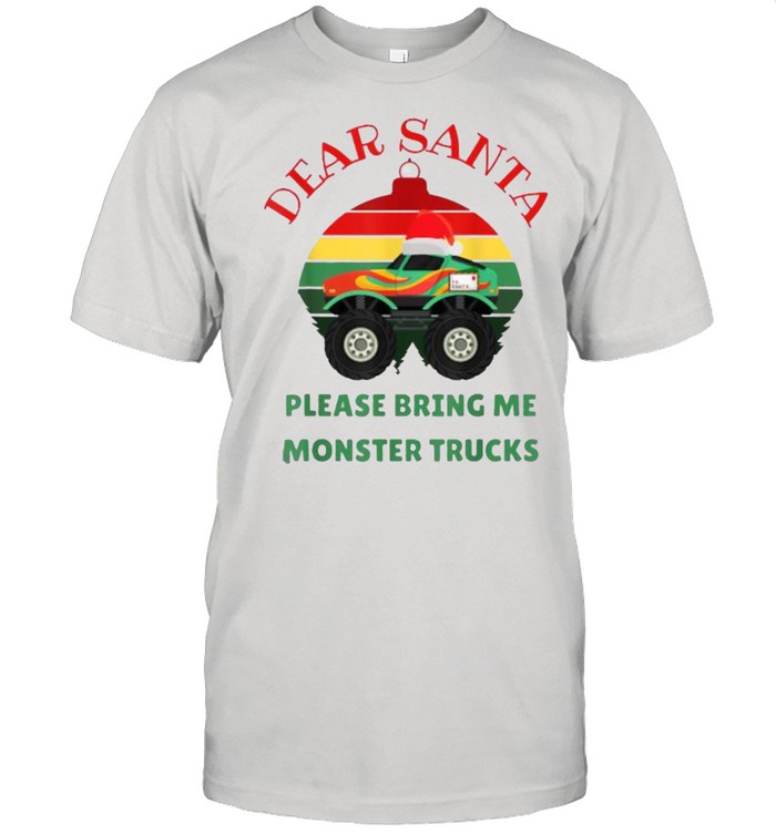 Dear santa please bring me monster trucks vintage T- Classic Men's T-shirt