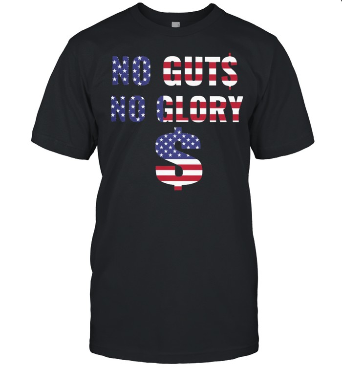 No guts no glory American flag shirt