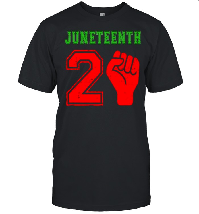 Juneteenth 2021 Black African American Freedom June 19 T-Shirt
