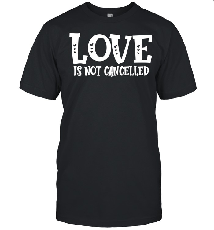 Love Is Not Cancelled shirt Classic Men's T-shirt