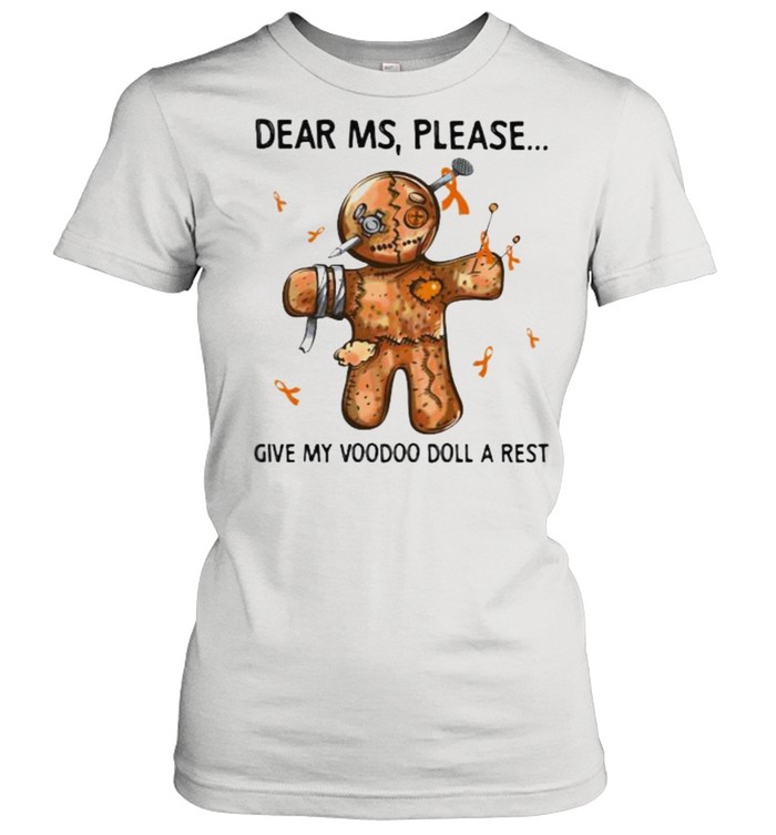 Dear Ms Please Give My Voodoo Doll A Rest  Classic Women's T-shirt