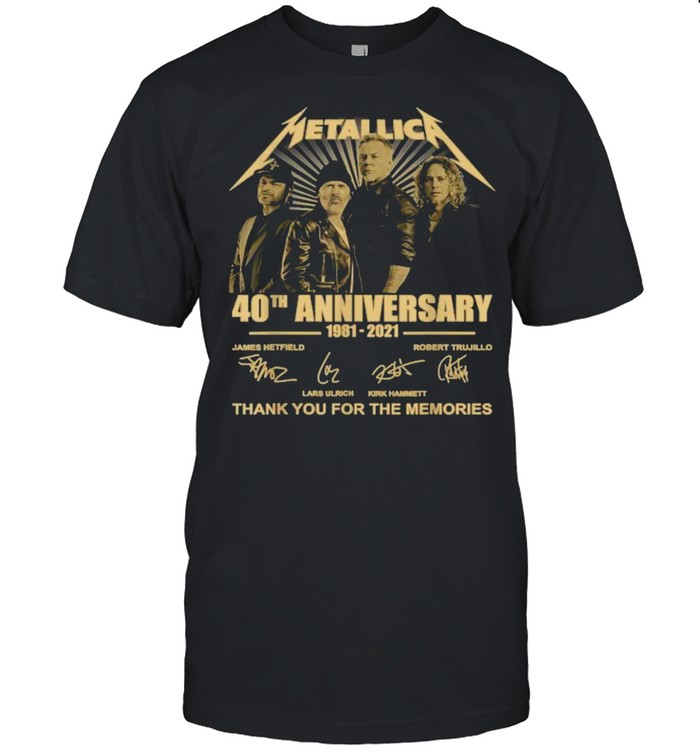 Metallicas 40th Anniversary 1981 2021 Thank you for the memories signature T-Shirt