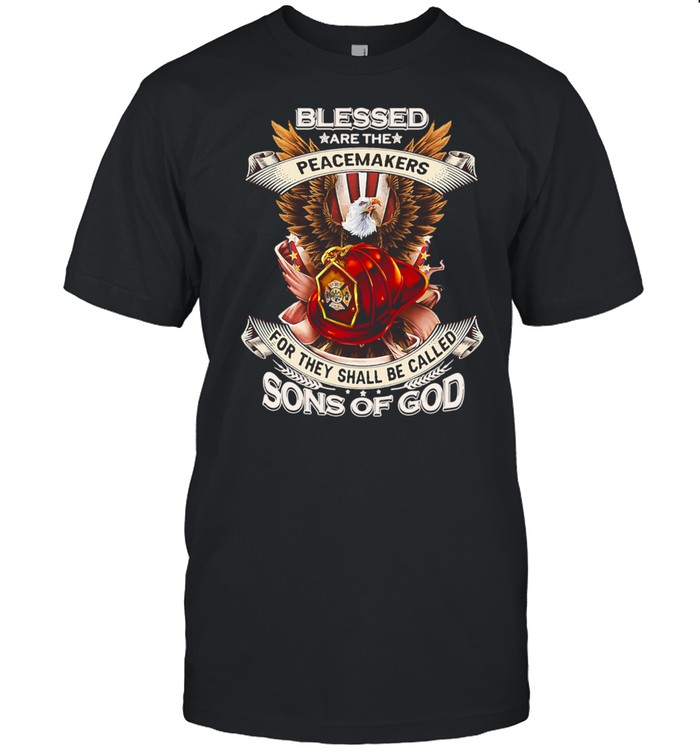 Blessed Are The Peacemakers For They Shall Be Called Sons Of God shirt Classic Men's T-shirt