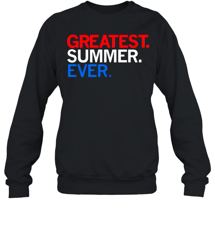 The Greatest summer ever shirt Unisex Sweatshirt