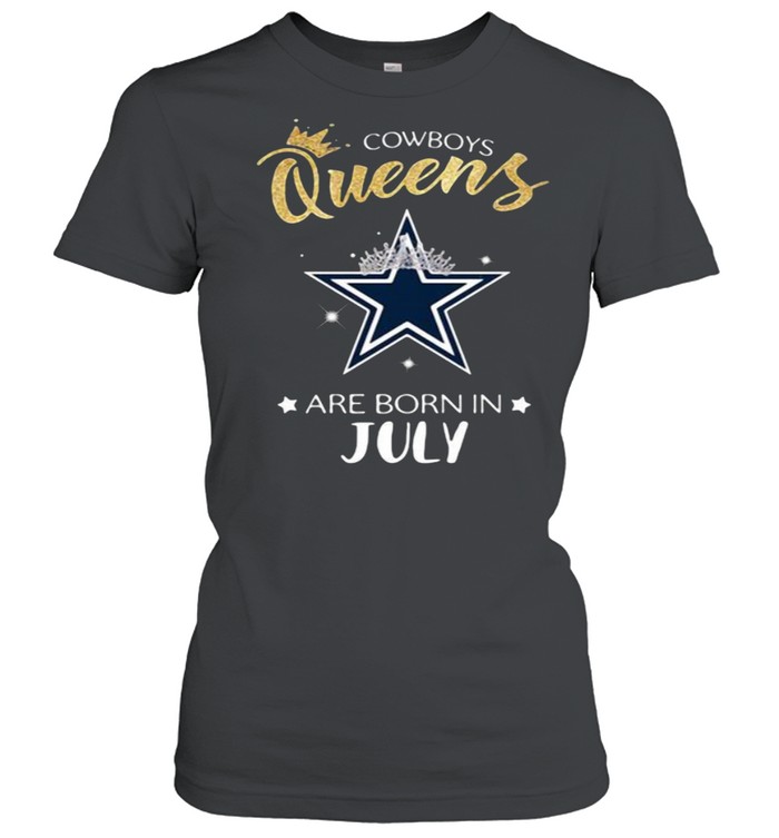 Cowboy Queens Are Born In July  Classic Women's T-shirt