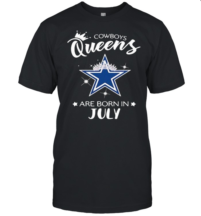 Cowboy Queens Are Born In July Crown Shirt