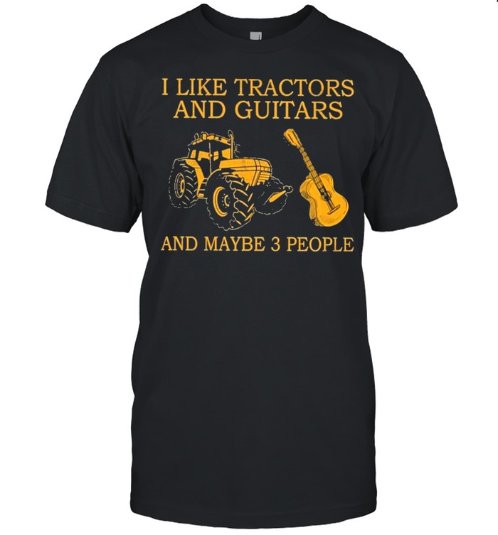 I like tractors and guitars and maybe 3 people shirt Classic Men's T-shirt