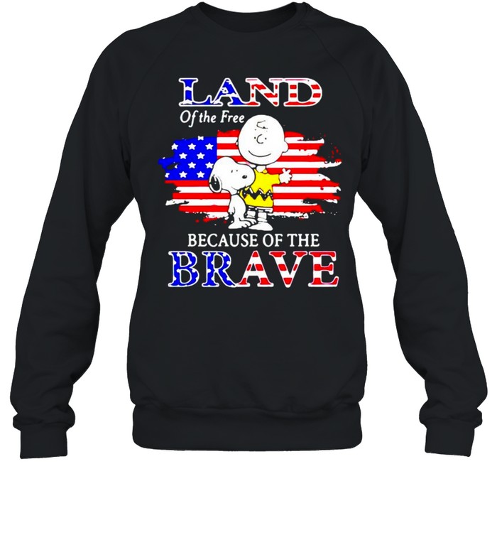 Snoopy land of the free because of the brave shirt Unisex Sweatshirt